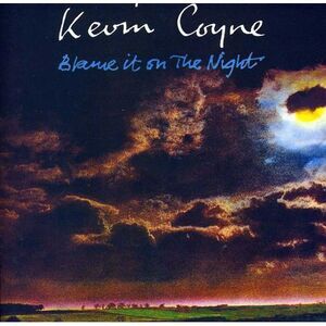 Kevin Coyne - Blame It on the Night  CD